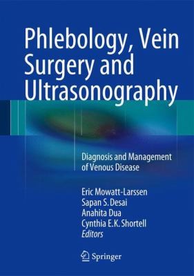 Phlebology Diagnosis And Management Of Venous Disease