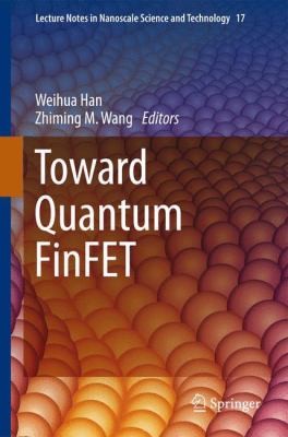 Toward Quantum FinFET
            
                Lecture Notes in Nanoscale Science and Technology
