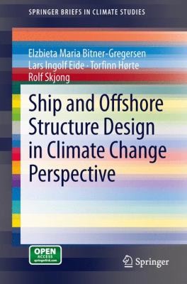 Ship And Offshore Structure Design In Climate Change Perspective