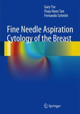 Fine Needle Aspiration Cytology of the Breast: Atlas of Cytohistologic Correlates