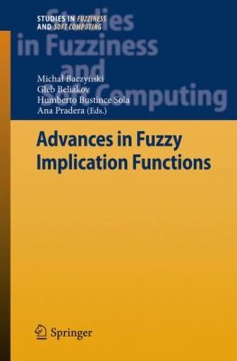 Advances In Fuzzy Implication Functions