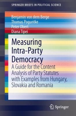 Measuring Intraparty Democracy: A Guide For The Content Analysis Of Party Statutes With Examples From Hungary, Romania And Slovakia