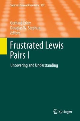 Frustrated Lewis Pairs
            
                Topics in Current Chemistry