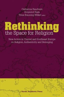 Rethinking the Space for Religion: New Actors in Central and Southeast Asia