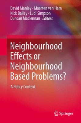 Neighbourhood Effects or Neighbourhood Based Problems