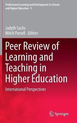 Peer Review of Learning and Teaching in Higher Education: International Perspectives