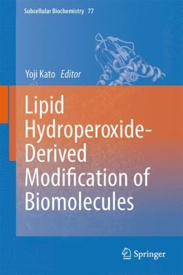 Lipid Hydroperoxidederived Modification Of Biomolecules