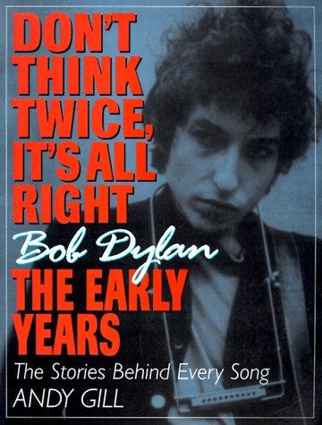 Don't Think Twice, It's All Right