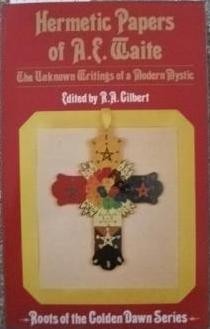 Hermetic Papers of A.E. Waite