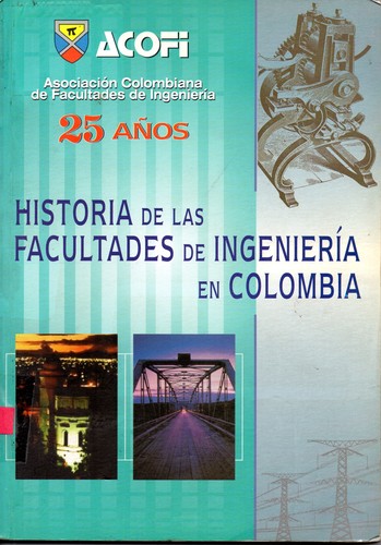 Historia de las facultades de ingeniería en Colombia