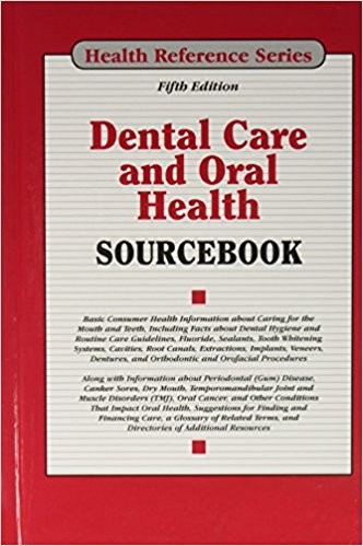 Dental Care and Oral Health Sourcebook