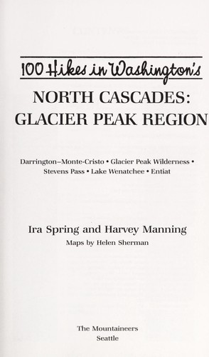 100 Hikes in Washington's North Cascades