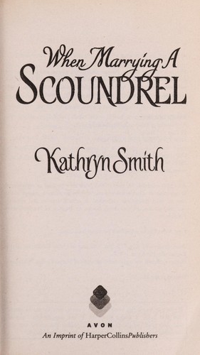 When marrying a scoundrel