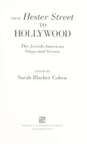 From Hester Street to Hollywood: The Jewish-American Stage and Screen