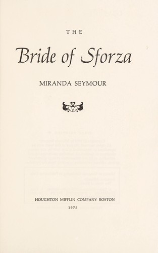 The bride of Sforza
