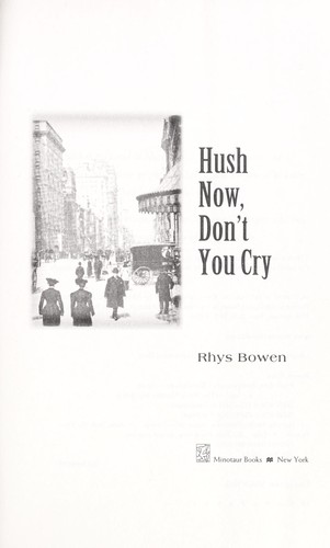 Hush Now, Don't You Cry