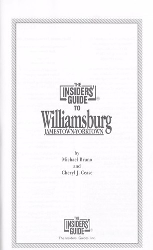 The insiders' guide to Williamsburg, Jamestown-Yorktown