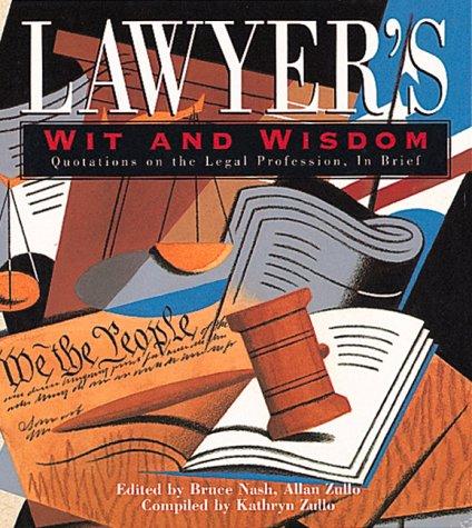Lawyer's Wit and Wisdom