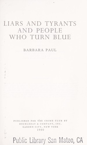 Liars and Tyrants and People Who Turn Blue