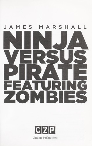 Ninja Versus Pirate Featuring Zombies