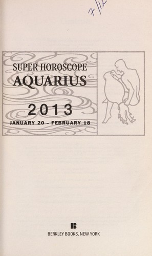 Super Horoscope Aquarius 2013