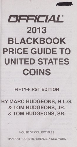 The Official 2013 Blackbook Price Guide to United States Coins