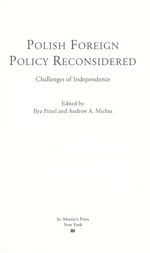 Polish Foreign Policy Reconsidered: Challenges of Independence