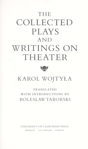 The Collected Plays and Writings on Theater