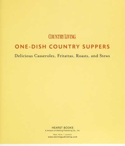 Country Living One-Dish Country Suppers: Delicious Casseroles, Frittatas, Roasts, and Stews