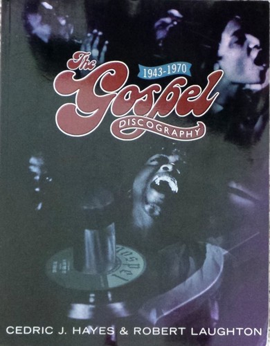 The Gospel Discography 1943-1970