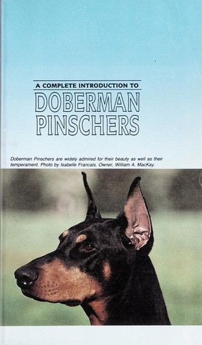 A Complete Introduction to Doberman Pinschers