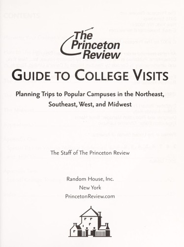 The Princeton Review Guide to College Visits: Planning Trips to Popular Campuses in the Northeast, Southeast, West, and Midwest