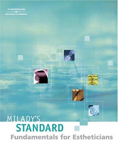 Milady's Standard Fundamentals for Estheticians