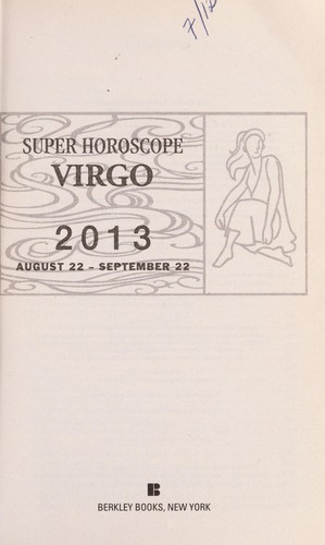 Super Horoscope Virgo 2013