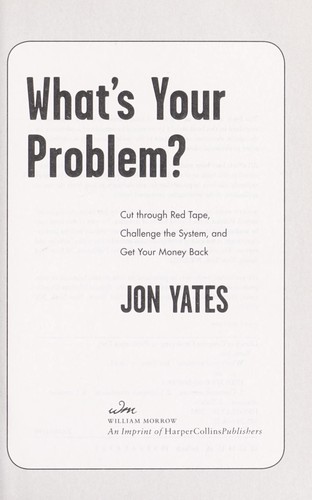 What's your problem?