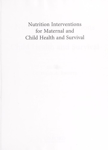 Nutrition Interventions for Maternal and Child Health and Survival