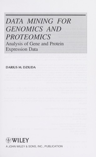 Data Mining for Genomics and Proteomics