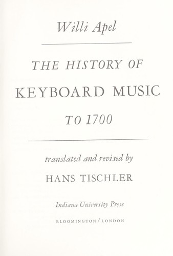 The History of Keyboard Music to 1700