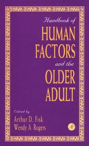 Handbook of Human Factors and the Older Adult