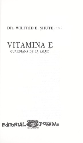 Vitamina E, guardiana de la salud