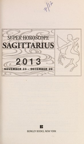 Super Horoscope Sagittarius 2013
