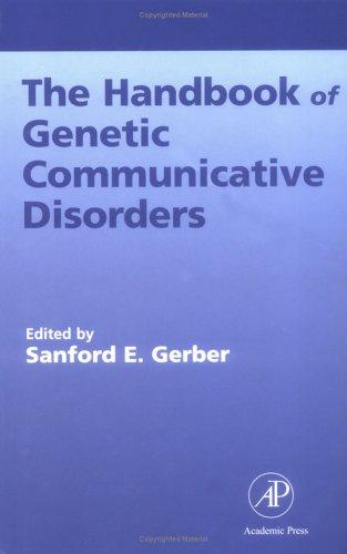 The handbook of genetic communicative disorders