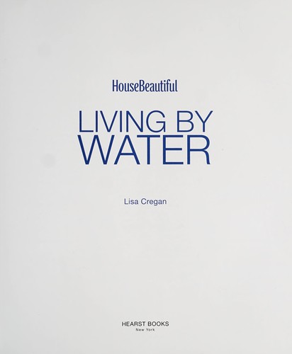 House Beautiful Living by Water
