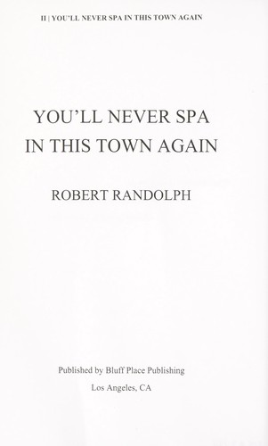 You'll Never Spa in This Town Again