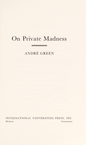 On private madness