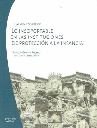 Lo insoportable en las instituciones de protección a la infancia
