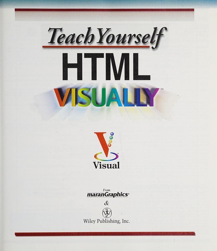 Teach Yourself Visually HTML