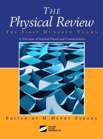 The physical review--the first hundred years