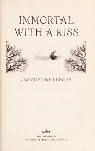 Immortal with a Kiss