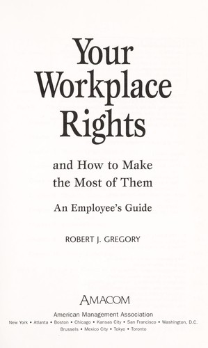 Your Workplace Rights and How to Make the Most of Them